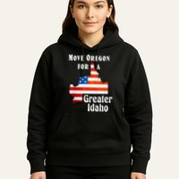 Move Oregon For A Greater Idaho Hoodie