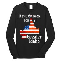 Move Oregon For A Greater Idaho Long Sleeve Shirt