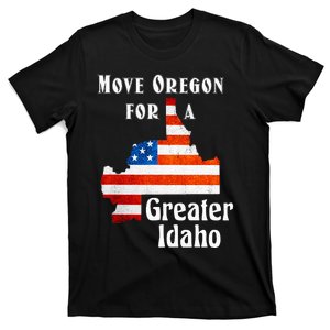 Move Oregon For A Greater Idaho T-Shirt