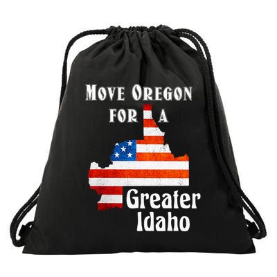 Move Oregon For A Greater Idaho Drawstring Bag
