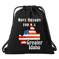 Move Oregon For A Greater Idaho Drawstring Bag