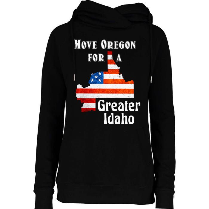 Move Oregon For A Greater Idaho Womens Funnel Neck Pullover Hood