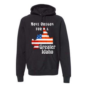 Move Oregon For A Greater Idaho Premium Hoodie