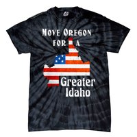 Move Oregon For A Greater Idaho Tie-Dye T-Shirt