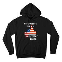 Move Oregon For A Greater Idaho Tall Hoodie