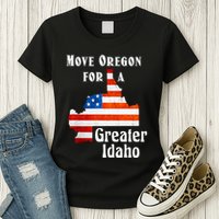 Move Oregon For A Greater Idaho Womens T-Shirt
