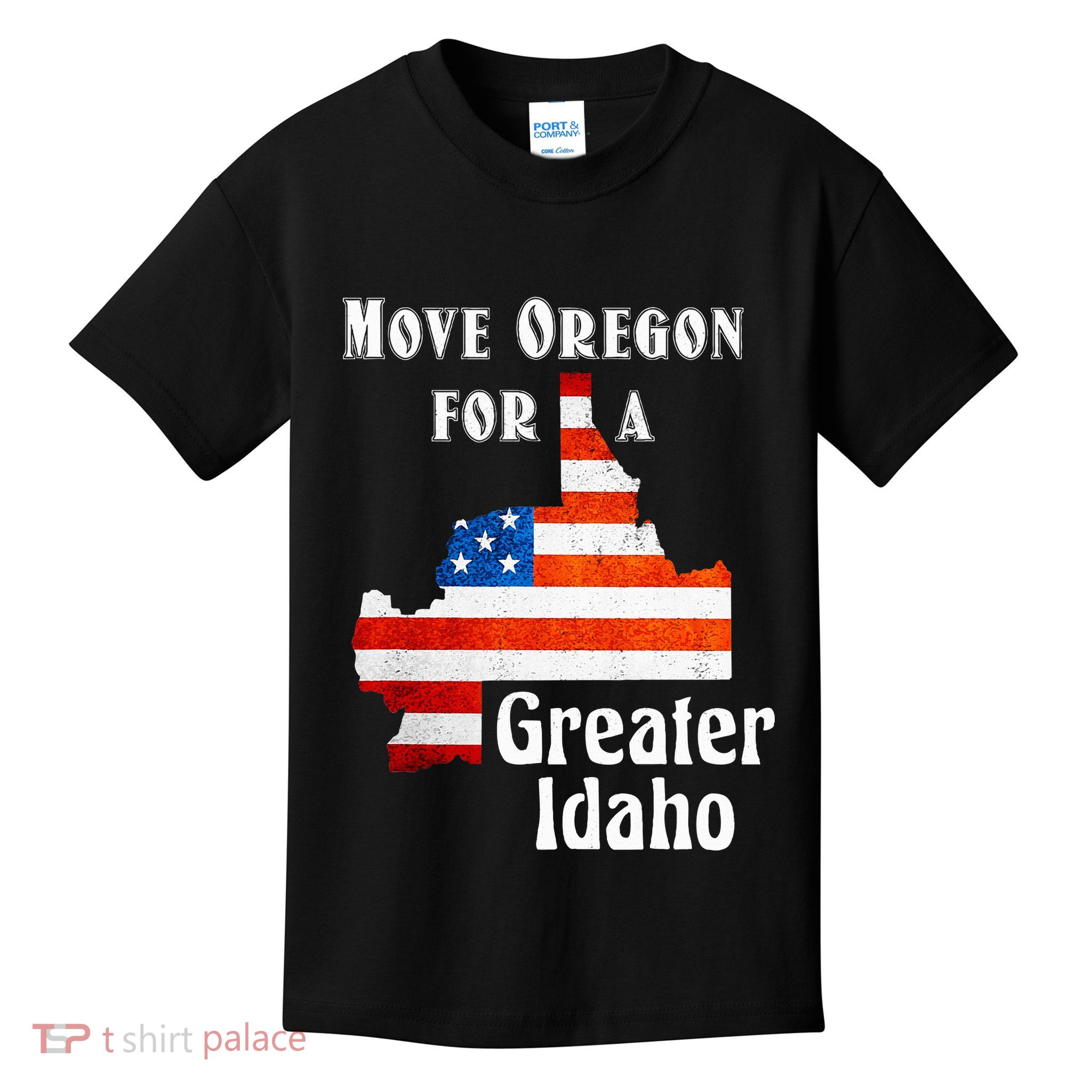 Move Oregon For A Greater Idaho Kids T-Shirt