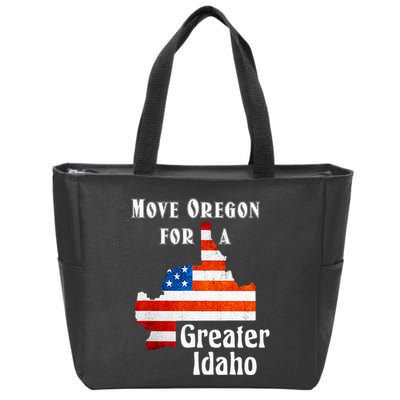 Move Oregon For A Greater Idaho Zip Tote Bag