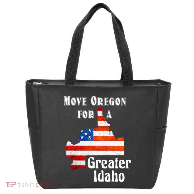 Move Oregon For A Greater Idaho Zip Tote Bag