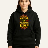 Mayor Of Flavor Town Hoodie