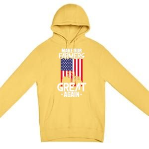 Make Our Farmer Great Again American Farmer Usa Flag Farming Gift Premium Pullover Hoodie