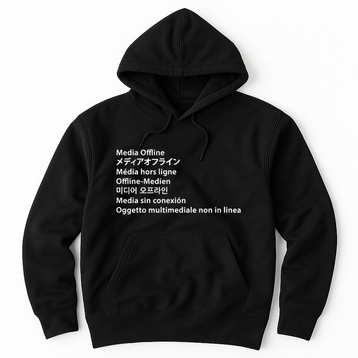 Media Offline Funny Sarcastic Video Editor Error Hoodie