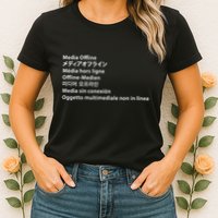 Media Offline Funny Sarcastic Video Editor Error Womens T-Shirt