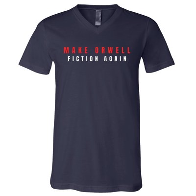 Make Orwell Fiction Again Trump V-Neck T-Shirt