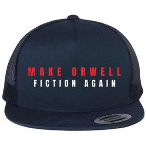 Make Orwell Fiction Again Trump Flat Bill Trucker Hat