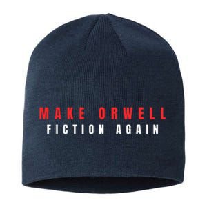 Make Orwell Fiction Again Trump Sustainable Beanie