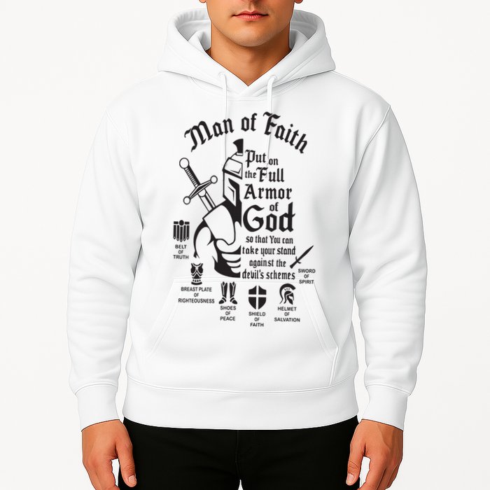 Man of faith put on the full armor of god christian Hoodie
