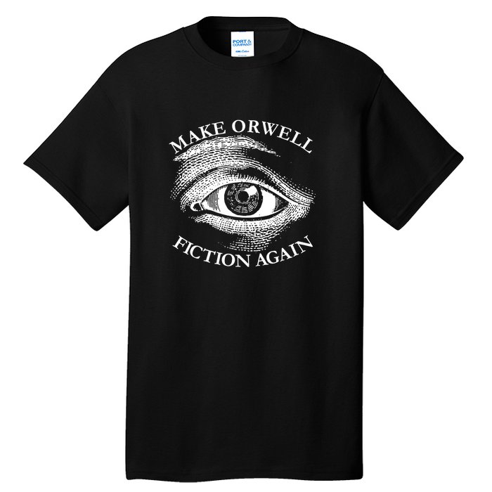 Make Orwell Fiction Again 1984 Tall T-Shirt