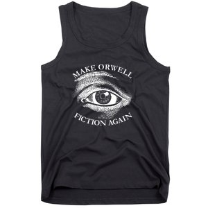 Make Orwell Fiction Again 1984 Tank Top