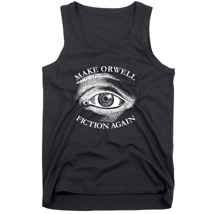 Make Orwell Fiction Again 1984 Tank Top