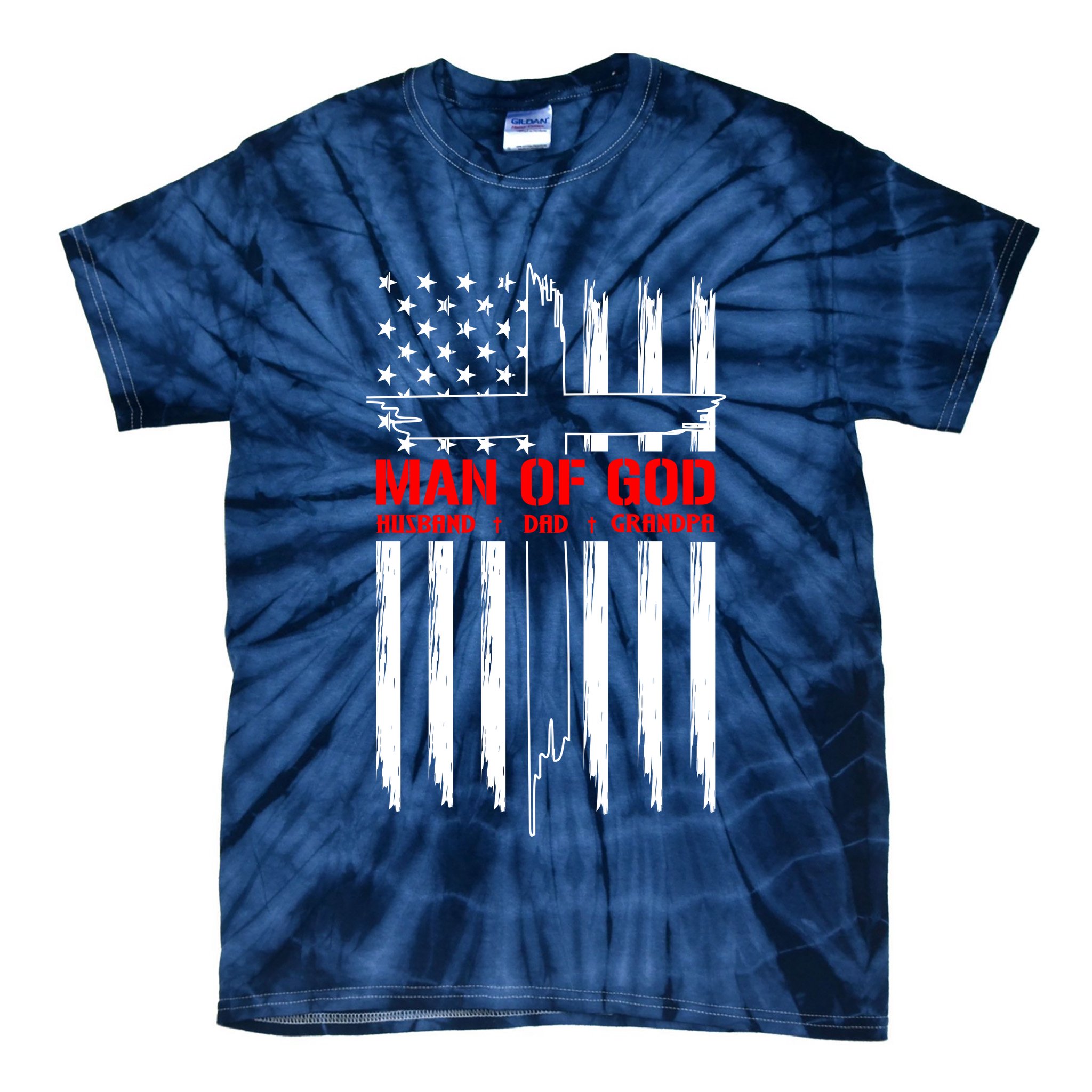 Man Of God Husband Dad Grandpa USA United States Flag Dad Father's Day Tie-Dye T-Shirt