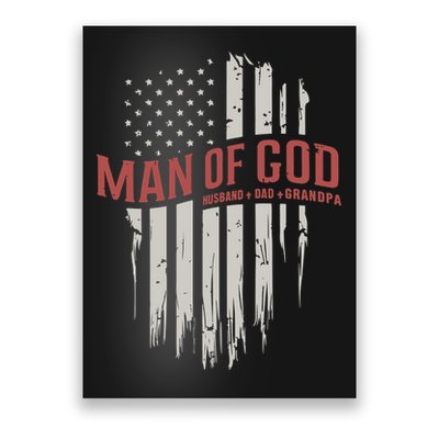 Man Of God Husband Dad Grandpa United States Flag Father's Day Poster