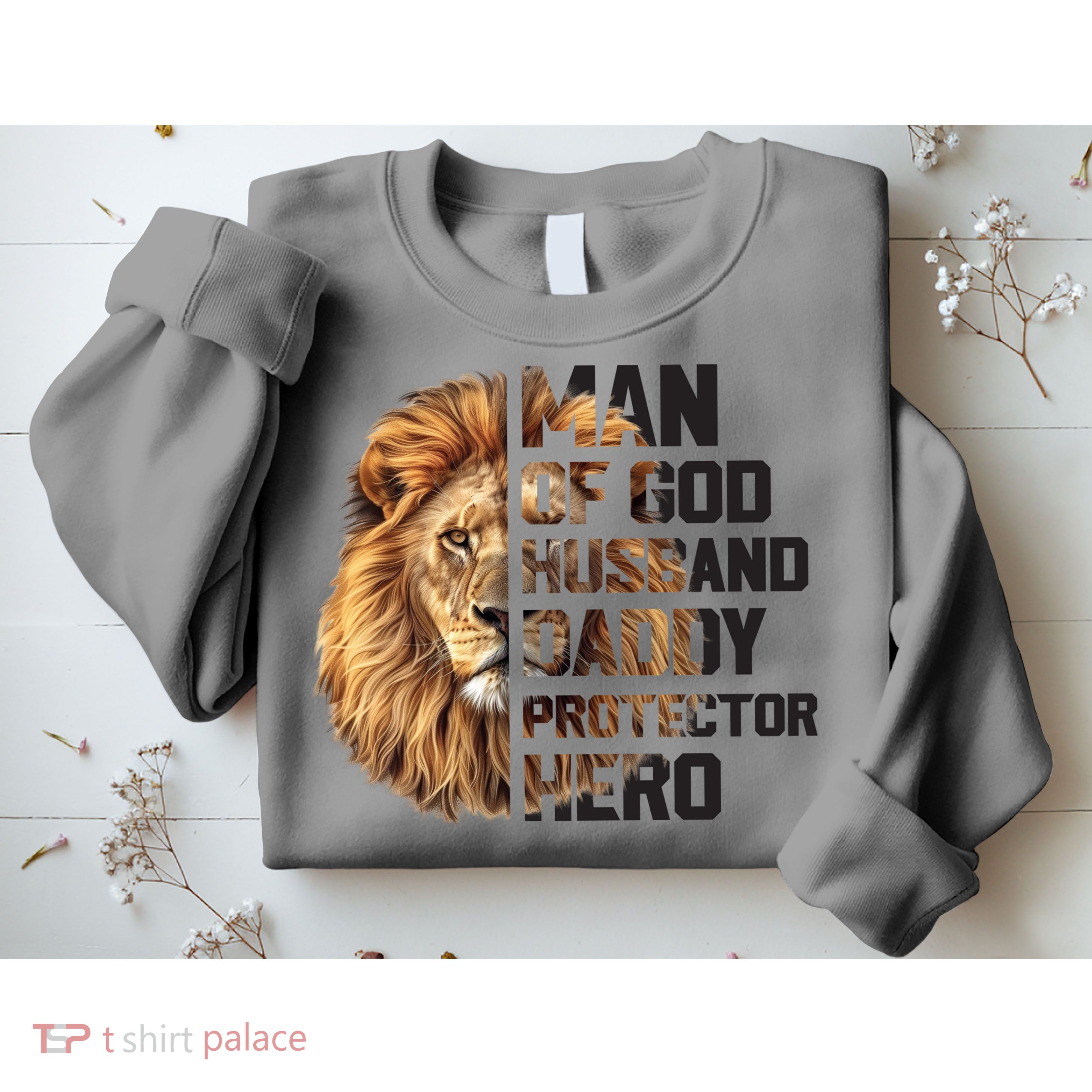 Man Of God Husband Daddy Protector Hero Dad Lion Father's Day Sweatshirt