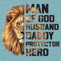Man Of God Husband Daddy Protector Hero Dad Lion Father's Day Sueded Cloud Jersey T-Shirt
