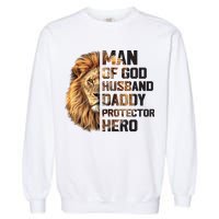 Man Of God Husband Daddy Protector Hero Dad Lion Father's Day Garment-Dyed Sweatshirt