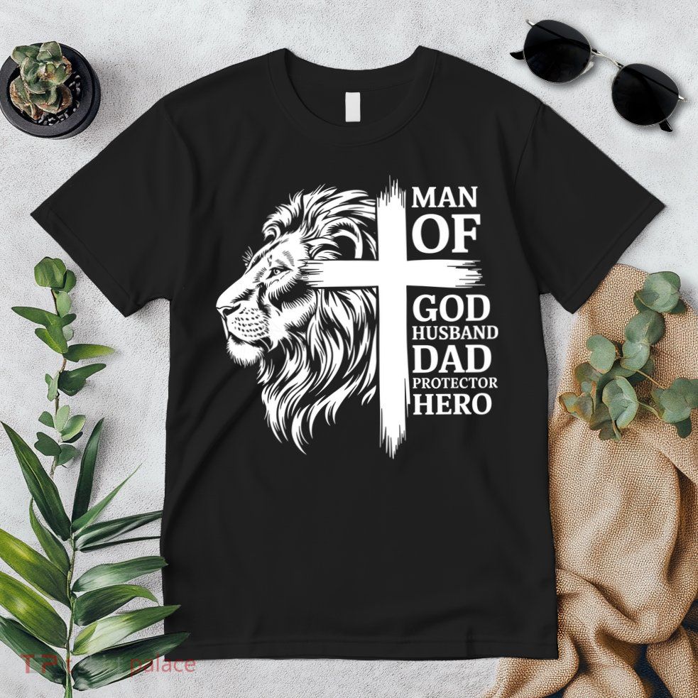 Man Of God Husband Daddy Protector Hero Dad Lion Jesus Cross Premium T-Shirt