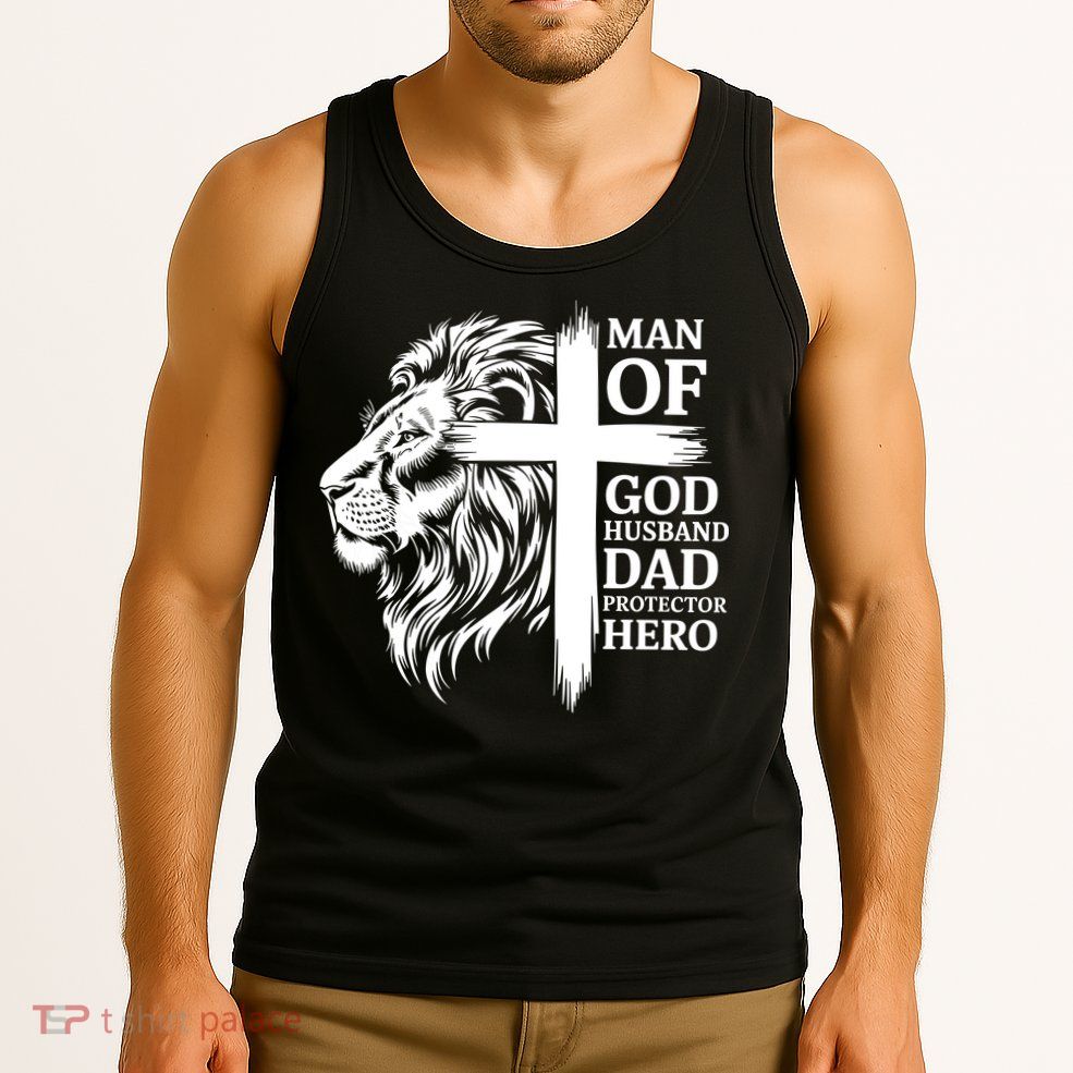 Man Of God Husband Daddy Protector Hero Dad Lion Jesus Cross Tank Top