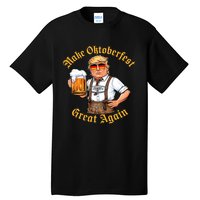 Make Oktoberfest Great Again Funny Trump Drink Beer Prost Tall T-Shirt