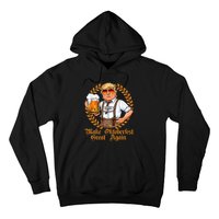 Make Oktoberfest Great Again Beerfest Wurstfest Funny Hoodie