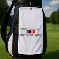 Make Ohio Great Again Golf Towel