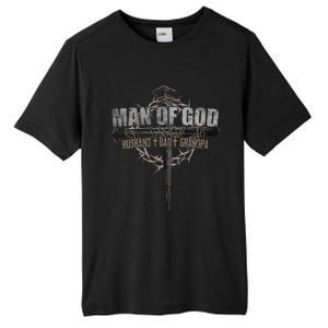 Man Of God Husband Dad Grandpa Tall Fusion ChromaSoft Performance T-Shirt