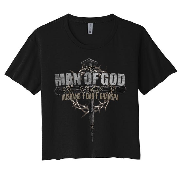 Man Of God Husband Dad Grandpa Women's Crop Top Tee
