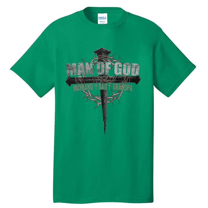 Man Of God Husband Dad Grandpa Tall T-Shirt