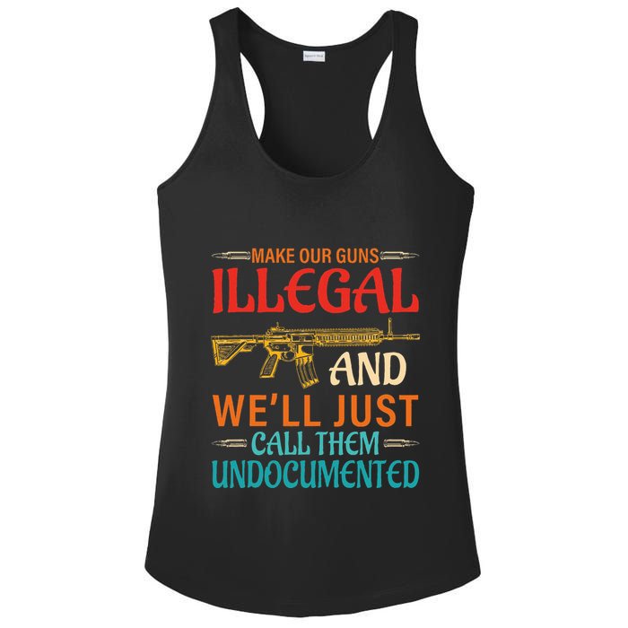 Make Our Guns Illegal And WeLl Just Call Them Undocumented Ladies PosiCharge Competitor Racerback Tank