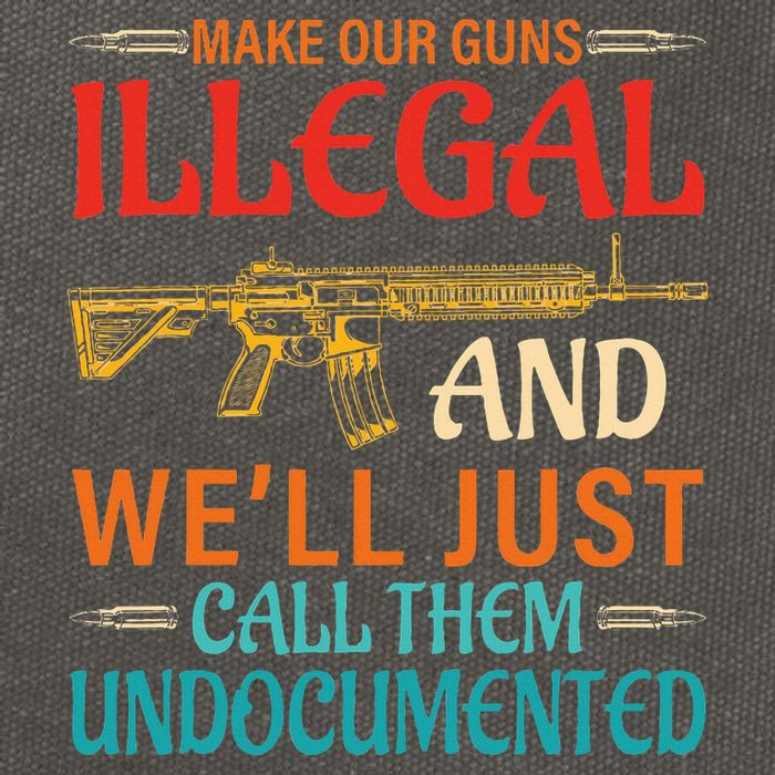 Make Our Guns Illegal And WeLl Just Call Them Undocumented Cotton Canvas Backpack