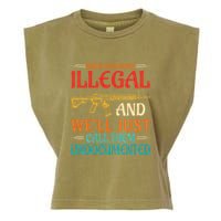 Make Our Guns Illegal And WeLl Just Call Them Undocumented Garment-Dyed Women's Muscle Tee