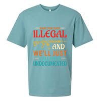 Make Our Guns Illegal And WeLl Just Call Them Undocumented Sueded Cloud Jersey T-Shirt