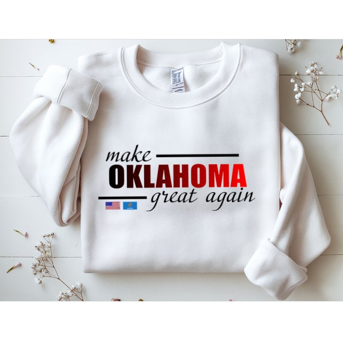 Make Oklahoma Great Again Sweatshirt
