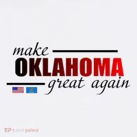 Make Oklahoma Great Again T-Shirt