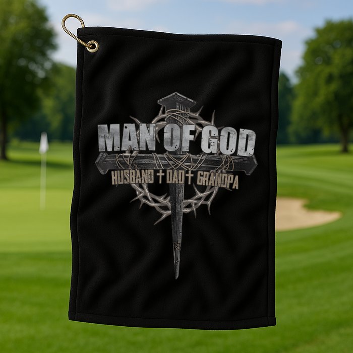 Man Of God Husband Dad Grandpa Cross Christian Golf Towel