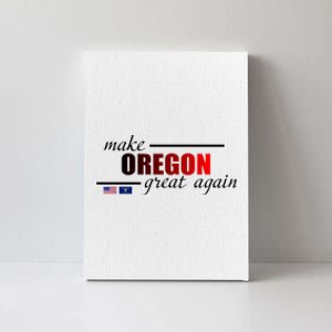 Make Oregon Great Again Canvas