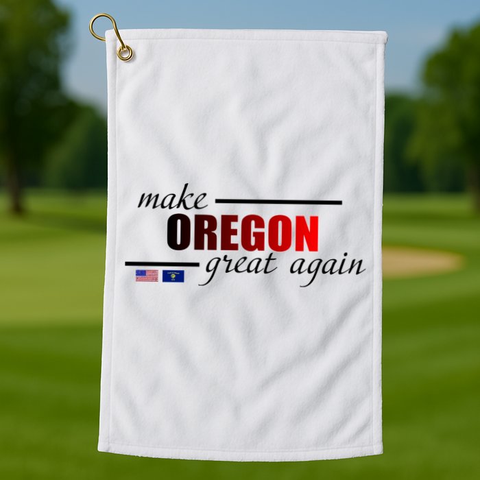Make Oregon Great Again Golf Towel
