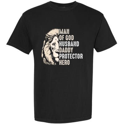 Man Of God Husband Daddy Protector Hero Lion Garment-Dyed Heavyweight T-Shirt