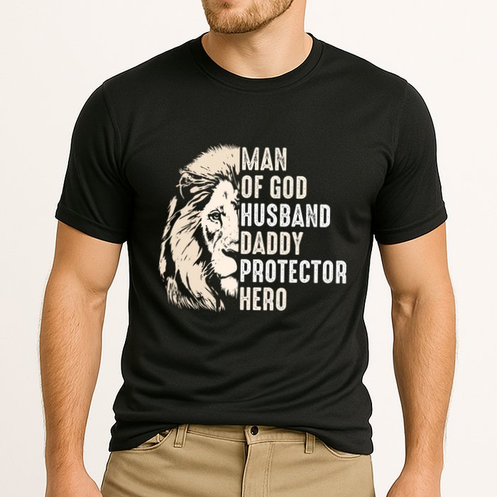 Man Of God Husband Daddy Protector Hero Lion Performance Shirt