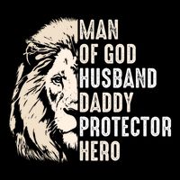 Man Of God Husband Daddy Protector Hero Lion Performance Shirt