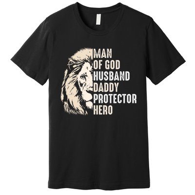 Man Of God Husband Daddy Protector Hero Lion Premium T-Shirt